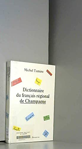 Dictionnaire du français régional de Champagne Books