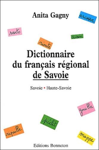 Dictionnaire du français régional de Savoie book