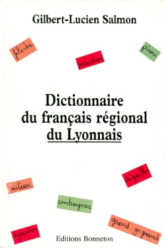Dictionnaire du français régional du Lyonnais book