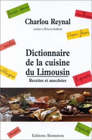 Dictionnaire de la cuisine du limousin book