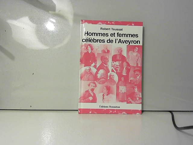 Hommes et femmes célébrés de l'aveyron book