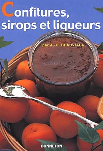 Confitures, Sirops Et Liqueurs Books