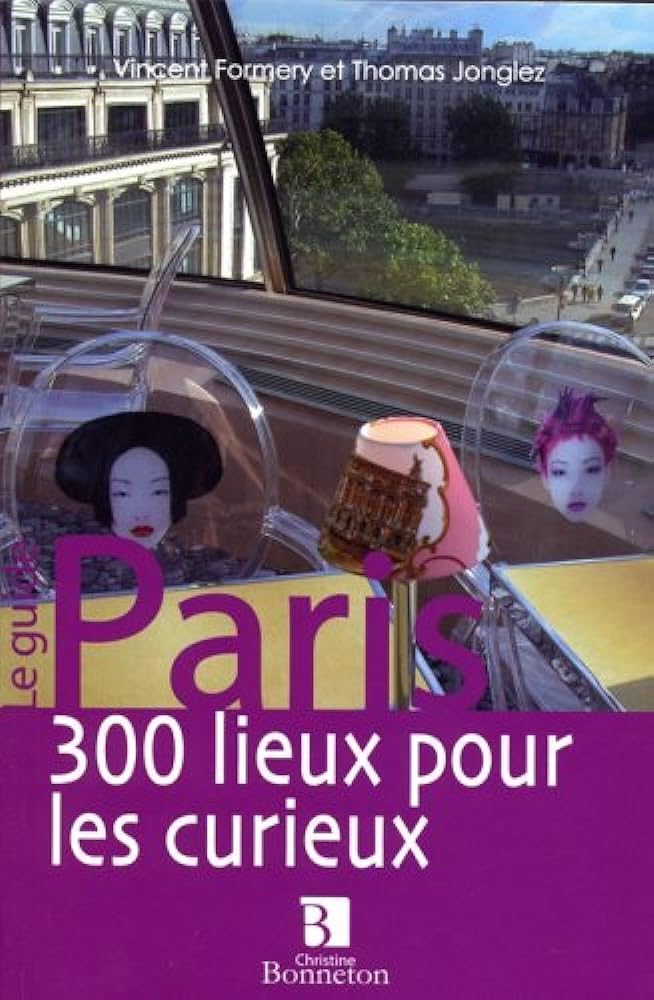 Paris, 300 lieux pour les curieux Books