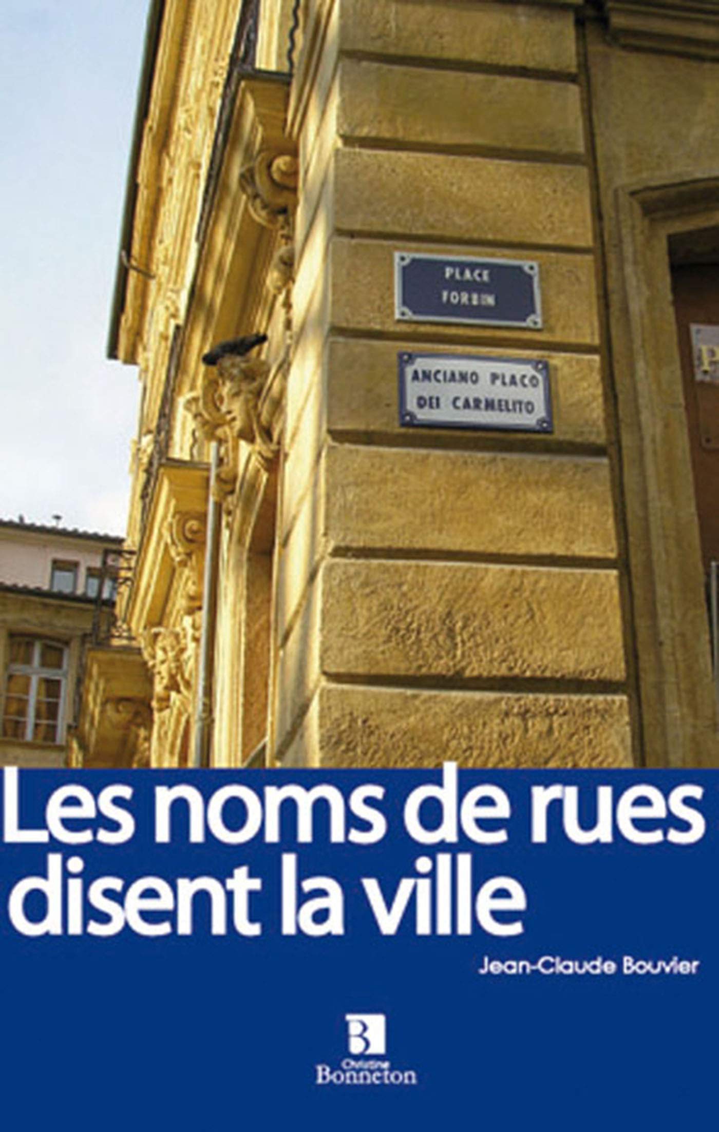 NOMS DE RUES DISENT LA VILLE (LES) book