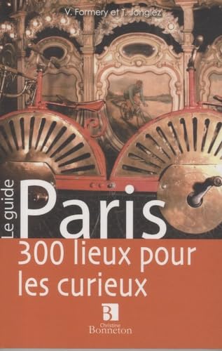 Paris: 300 lieux pour les curieux Books