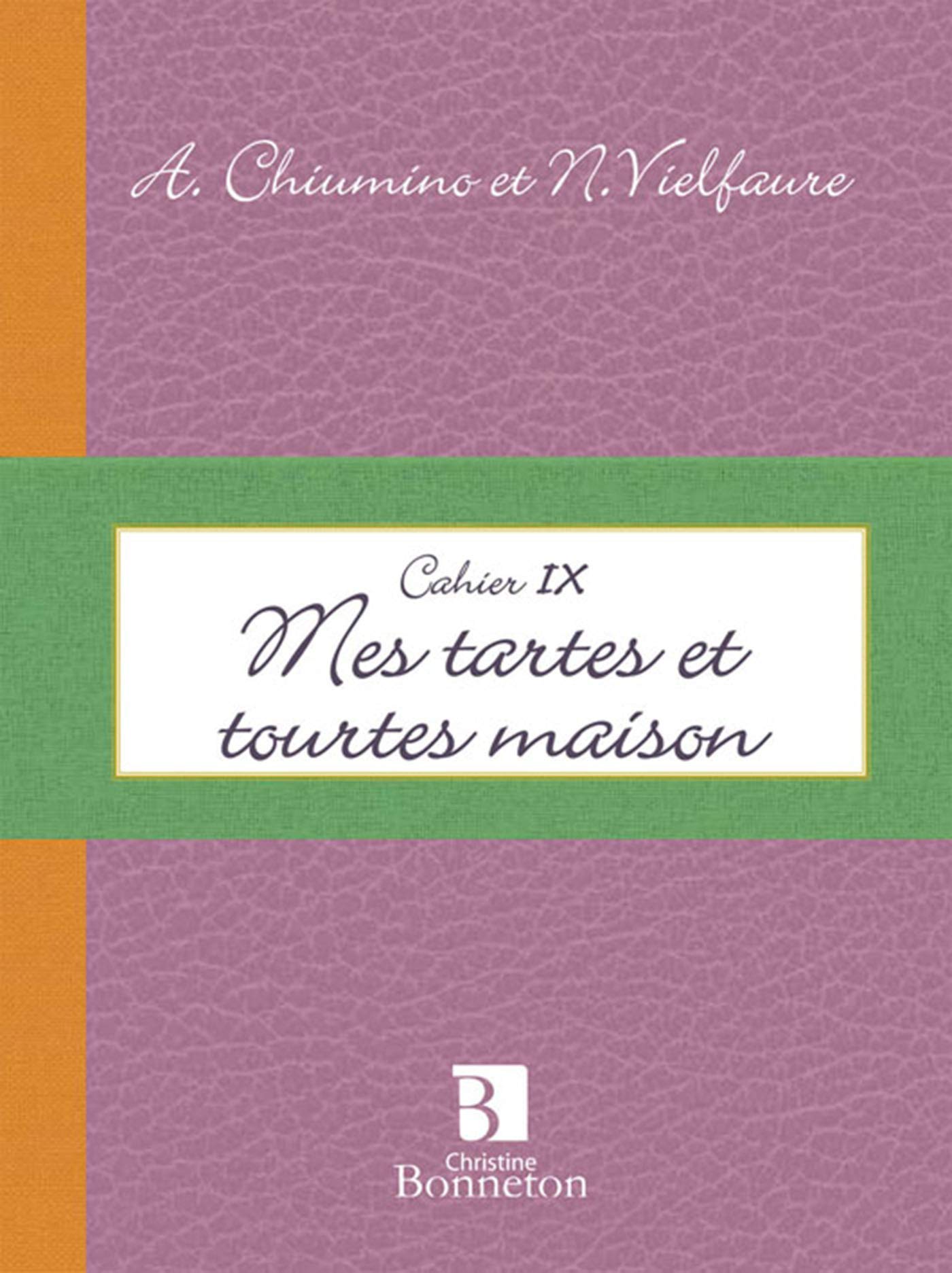 Mes tartes et tourtes maison book