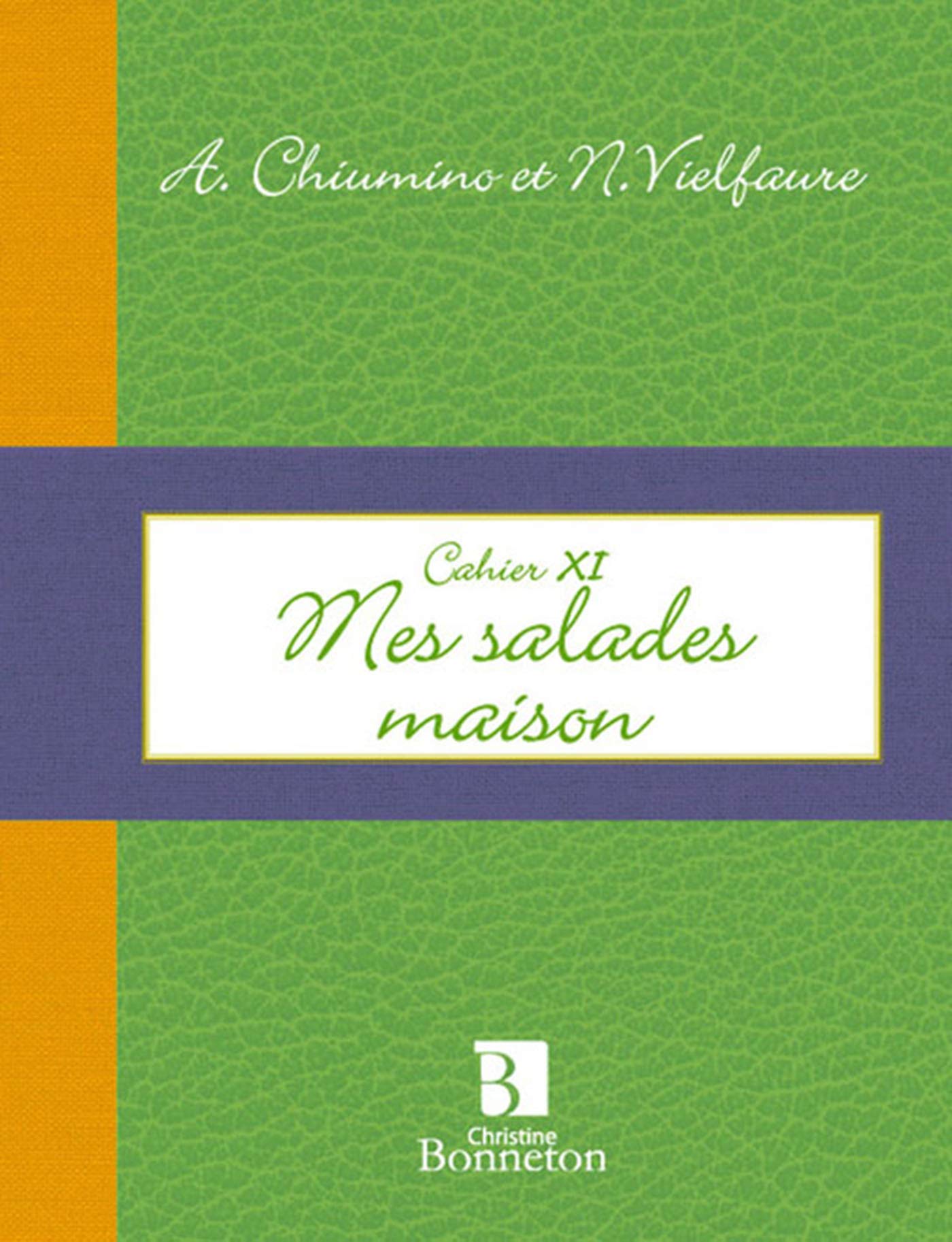 Cahier XI : Mes salades maison Leisure, Home & Garden