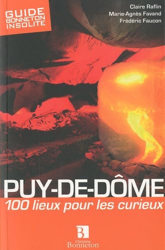 Puy-de-Dôme : 100 lieux pour les curieux book