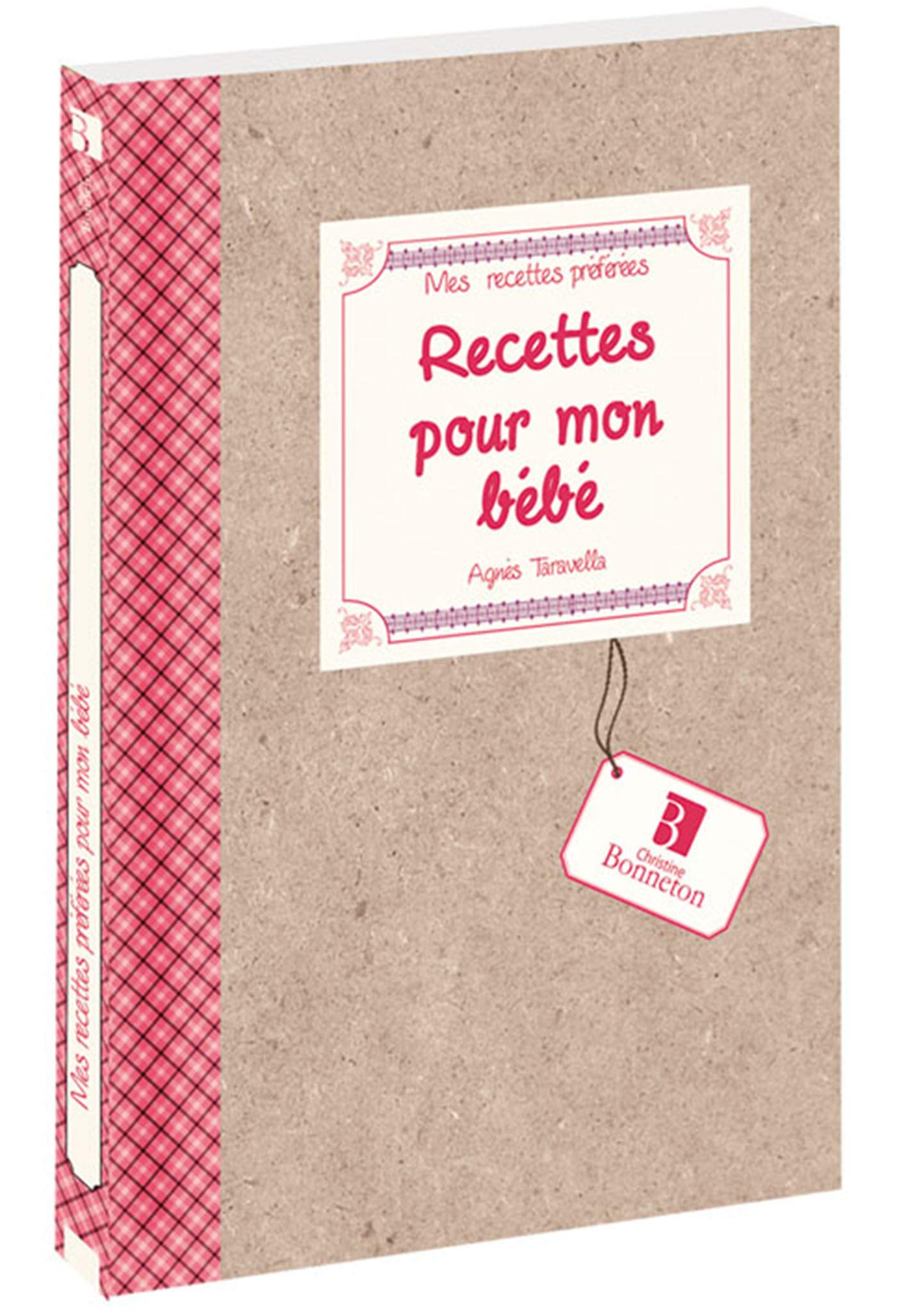 Recettes Preferees : Recettes pour Mon Bebe Leisure, Home & Garden