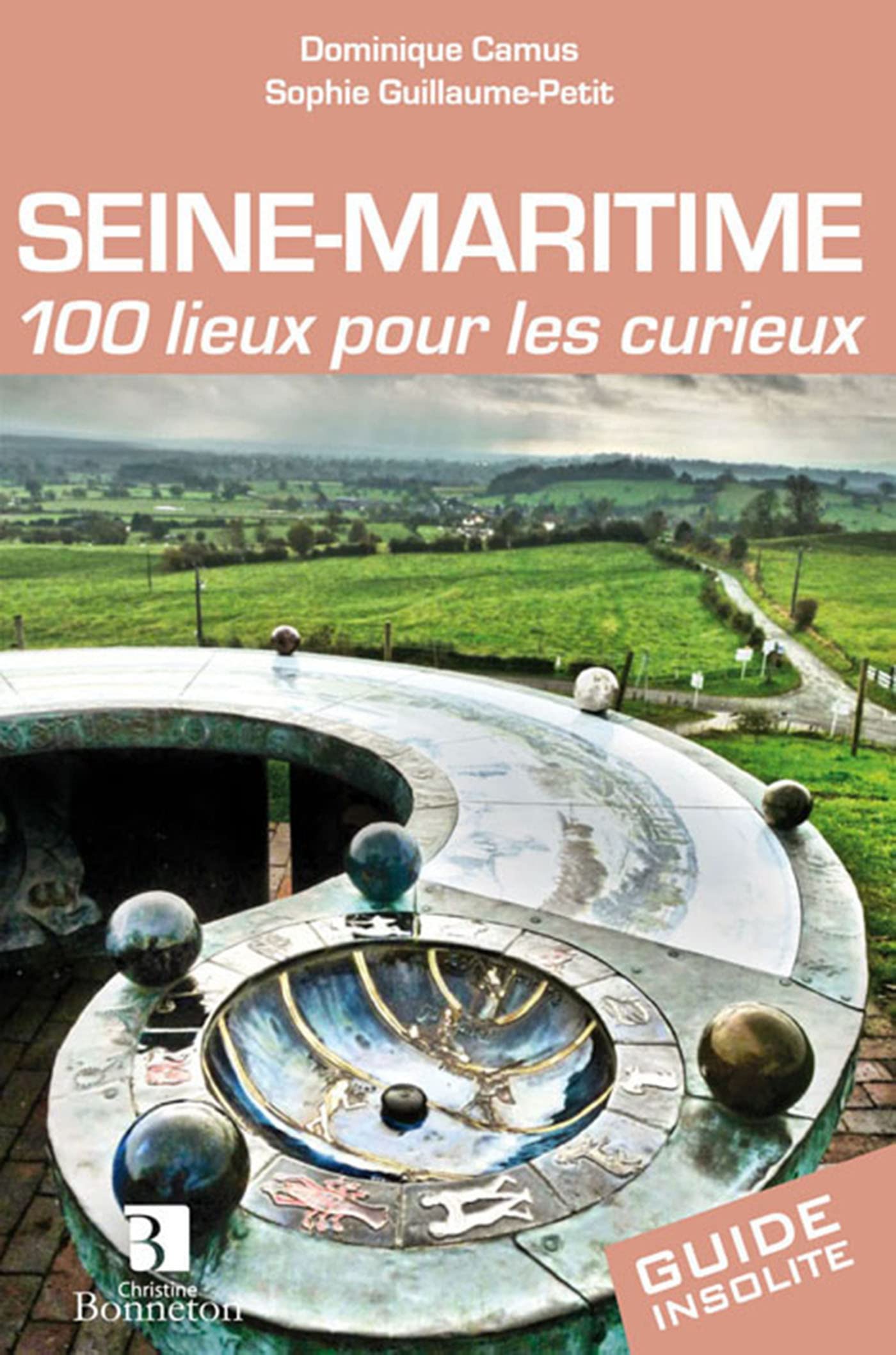 Seine-Maritime. 100 lieux pour les curieux book