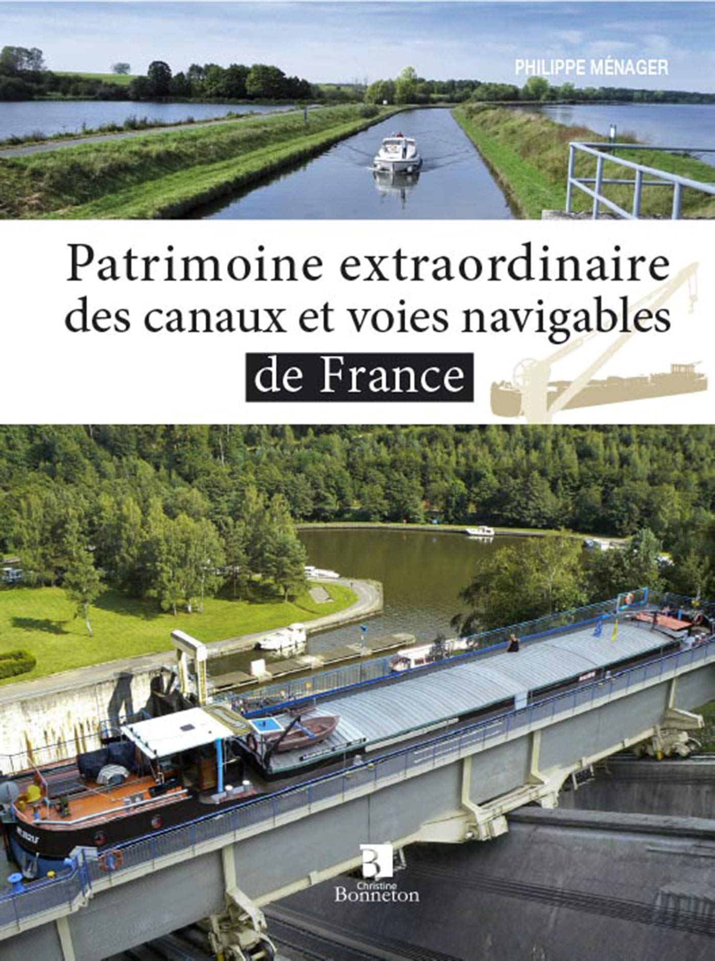 PATRIMOINE EXTRAORDINAIRE DES CANAUX ET VOIES Leisure, Home & Garden