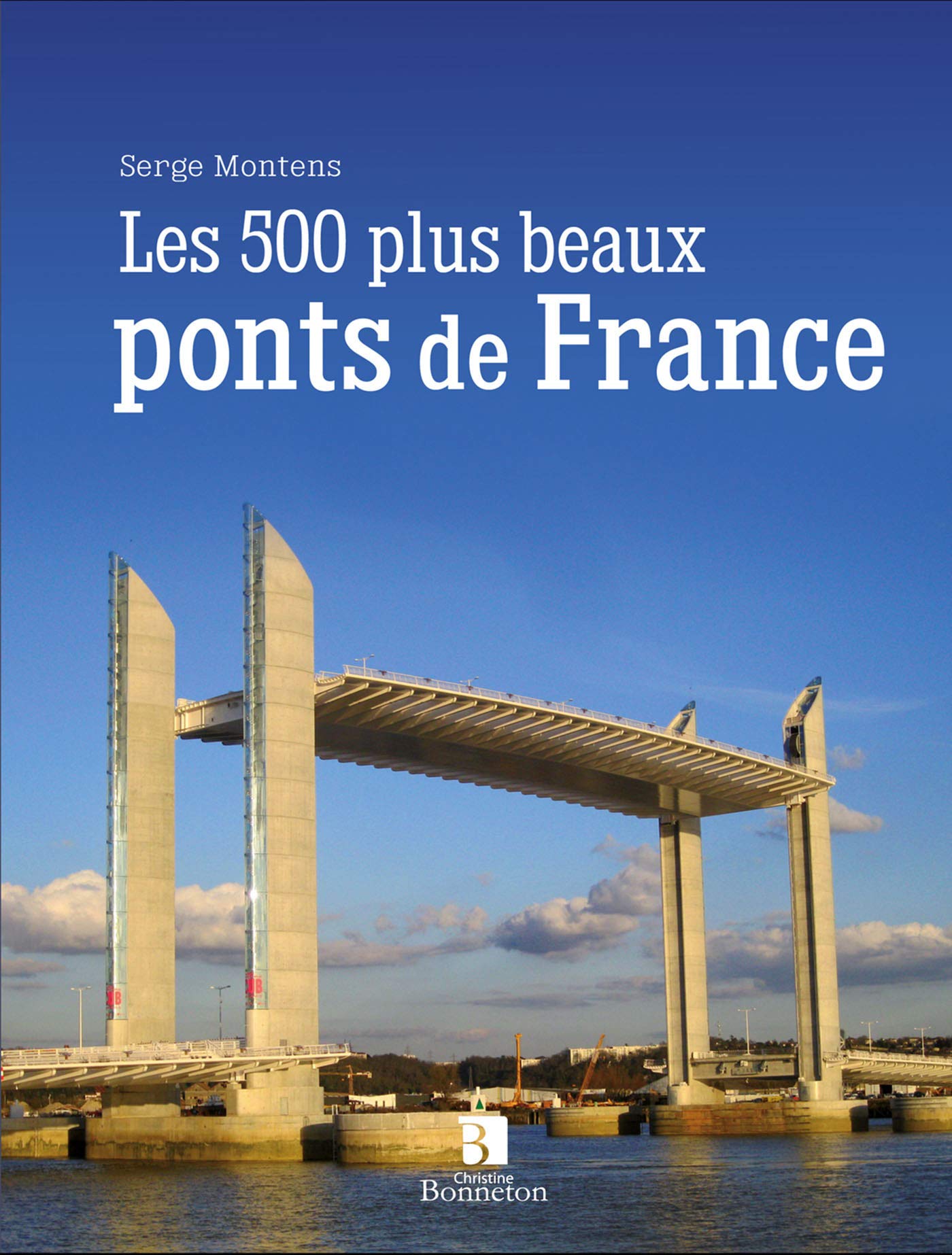 500 PLUS BEAUX PONTS DE FRANCE (LES) book