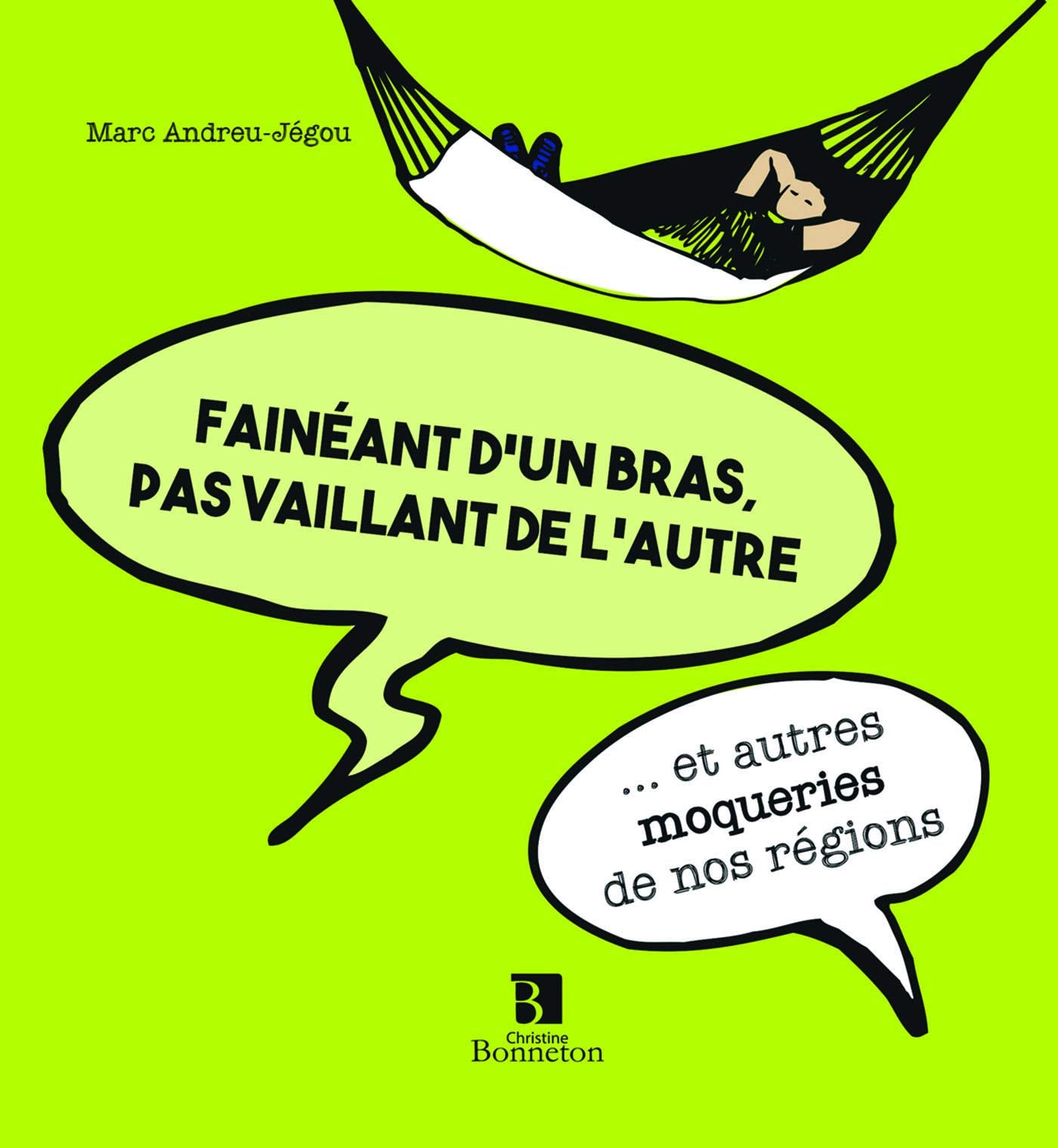 FAINEANT D'UN BRAS ET PAS VAILLANT DE L'AUTRE book
