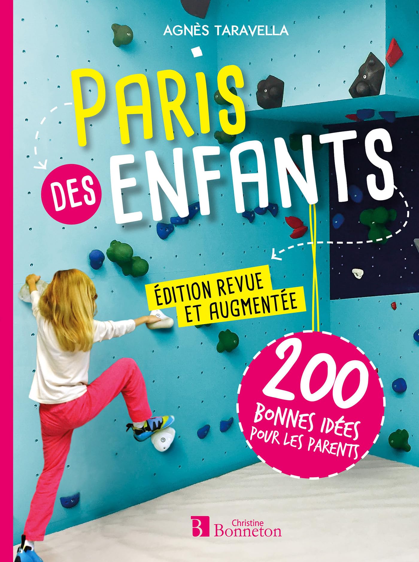 Paris des enfants: 200 bonnes idées pour les parents Leisure, Home & Garden