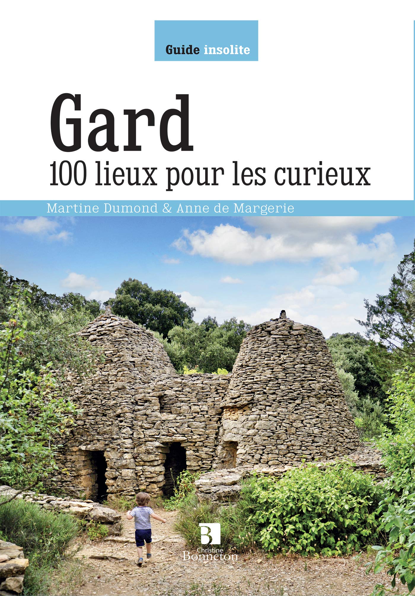 Gard. 100 lieux pour les curieux Leisure, Home & Garden