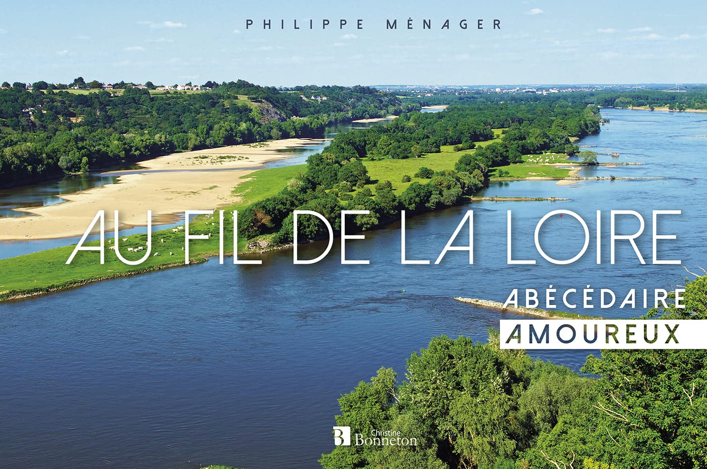 Au fil de la Loire: Abécédaire amoureux Leisure, Home & Garden