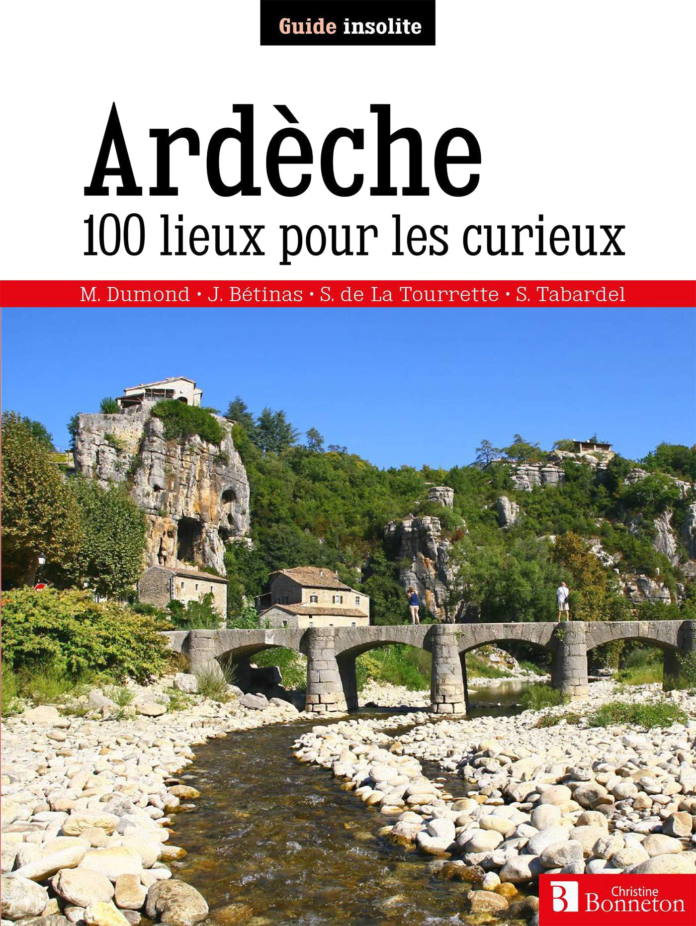 Ardèche. 100 lieux pour les curieux Leisure, Home & Garden
