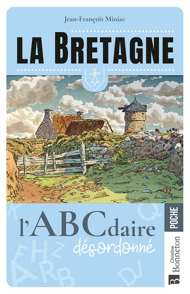 La Bretagne : l'ABCdaire désordonné book