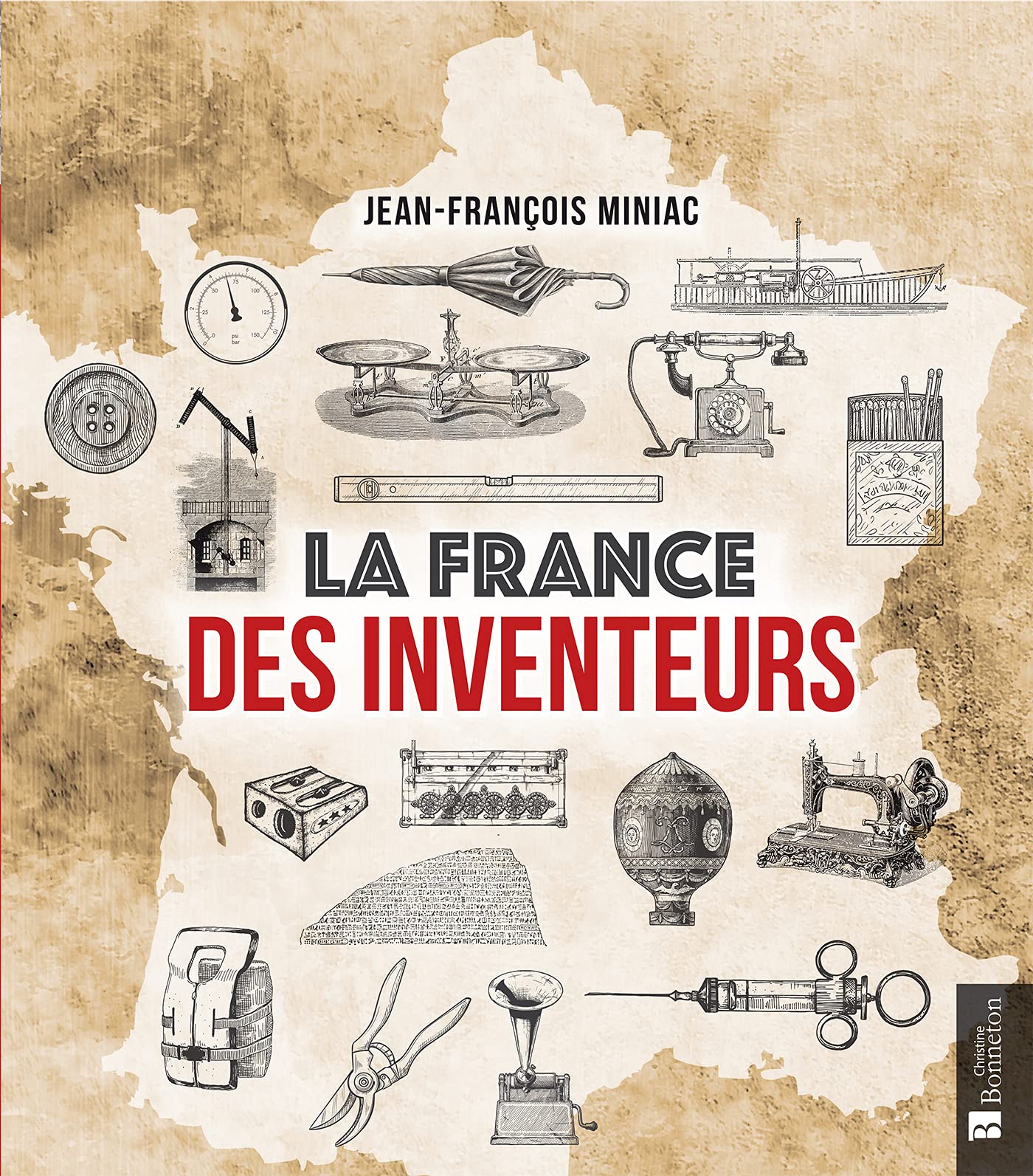 La France des inventeurs Politics & History