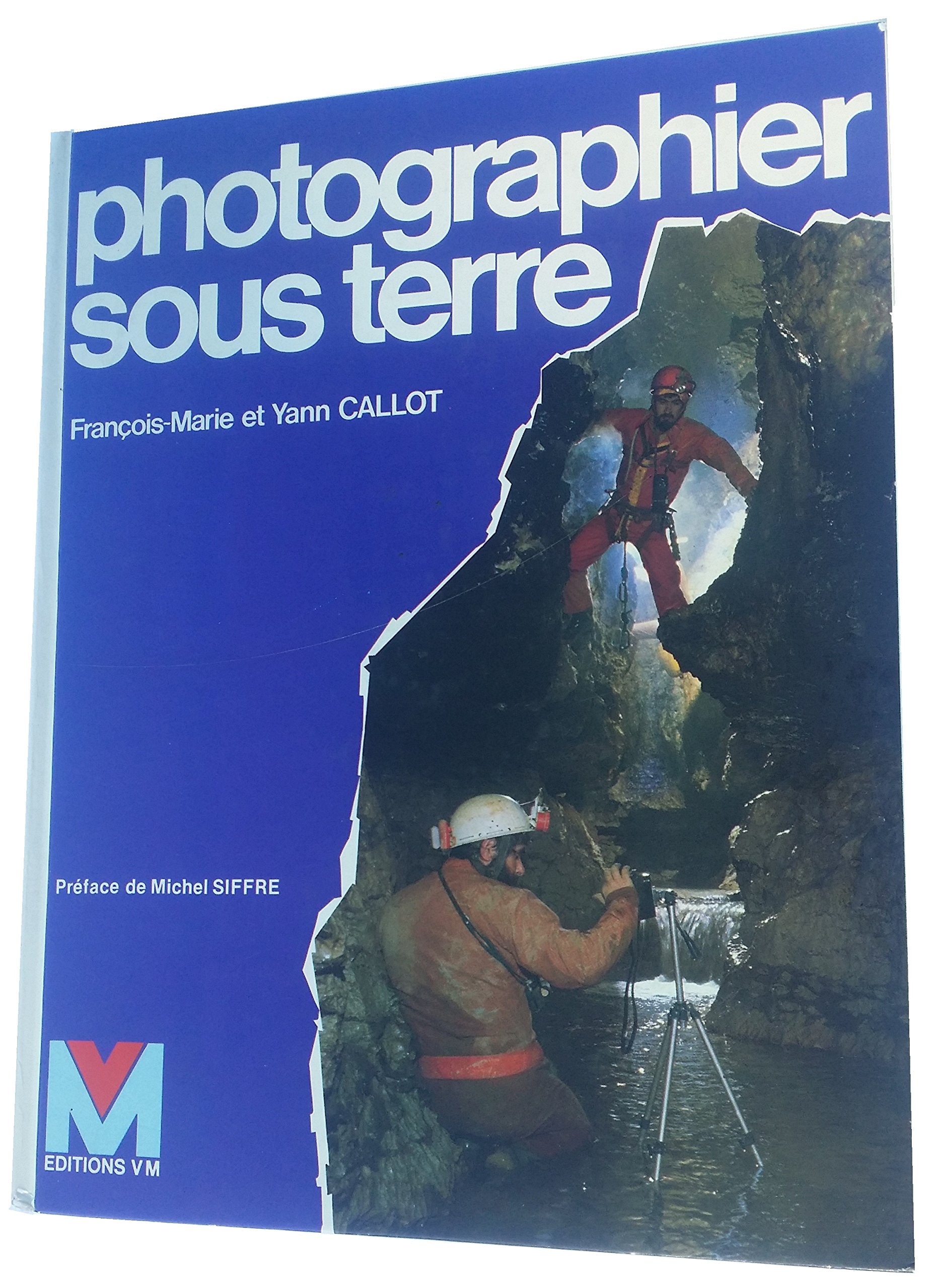 Photographier sous terre Books