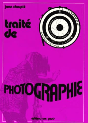 Traite De Photographie. 4eme Edition Revue Et Corrigee book