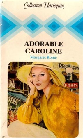 Adorable Caroline : Collection : Collection Harlequin Books