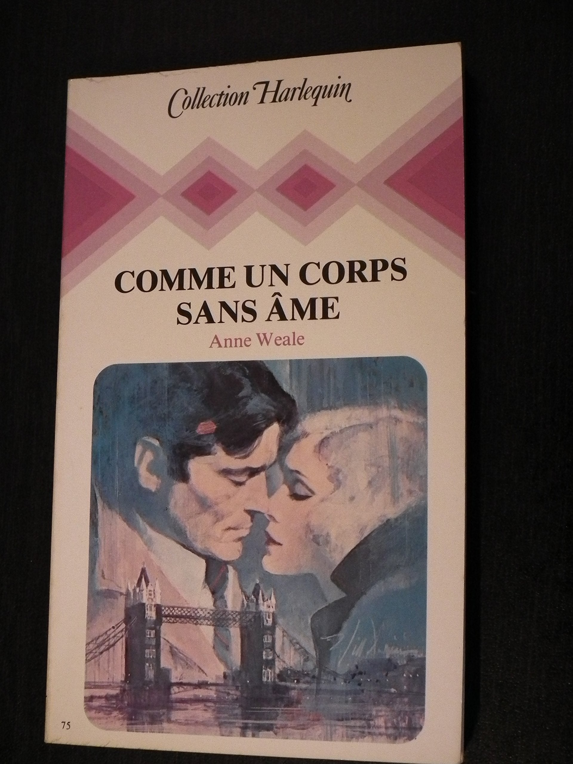 Comme un corps sans âme : Collection : Collection harlequin n° 75 Books