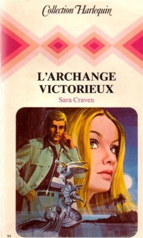 L'archange victorieux : Collection : Collection harlequin n° 94 book