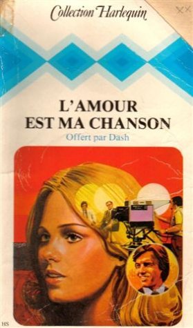L'amour est ma chanson : Collection : Collection harlequin n° HS book