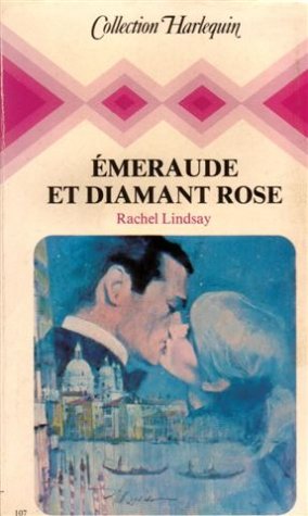 Emeraude et diamant rose : Collection : Collection harlequin n° 107 book