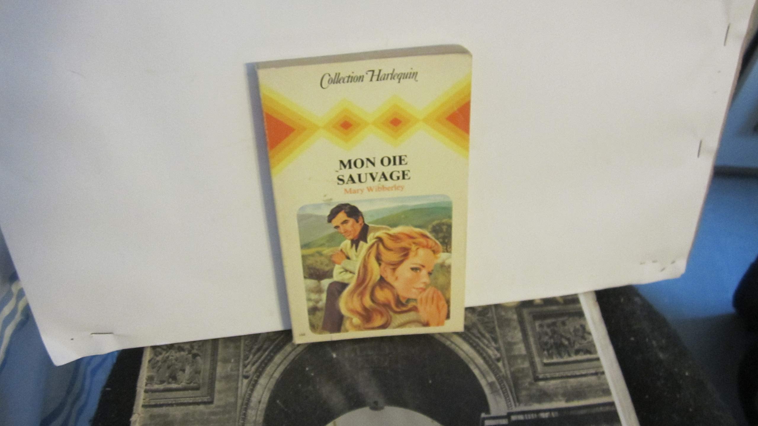 Mon oie sauvage (Collection Harlequin) book