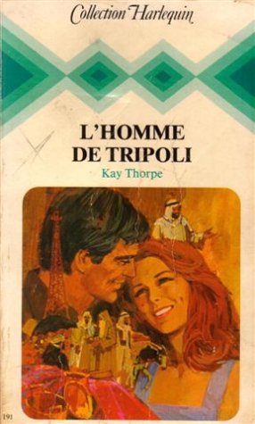 L'homme de Tripoli : Collection : Collection harlequin n° 191 Books