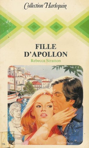 Fille d'Apollon : Collection : Harlequin collection n° 236 Books