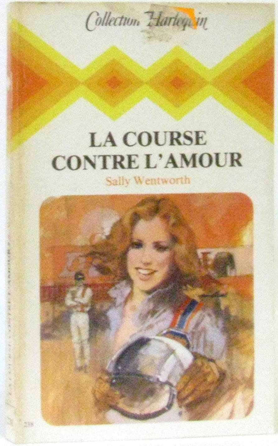 La course contre l'amour : collection : Collection harlequin n° 238 Books