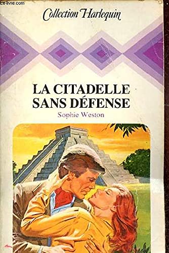 La Citadelle sans défense (Collection Harlequin) Books