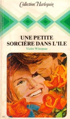 Une petite sorcière dans l'île : Collection : Collection harlequin n° 230 book