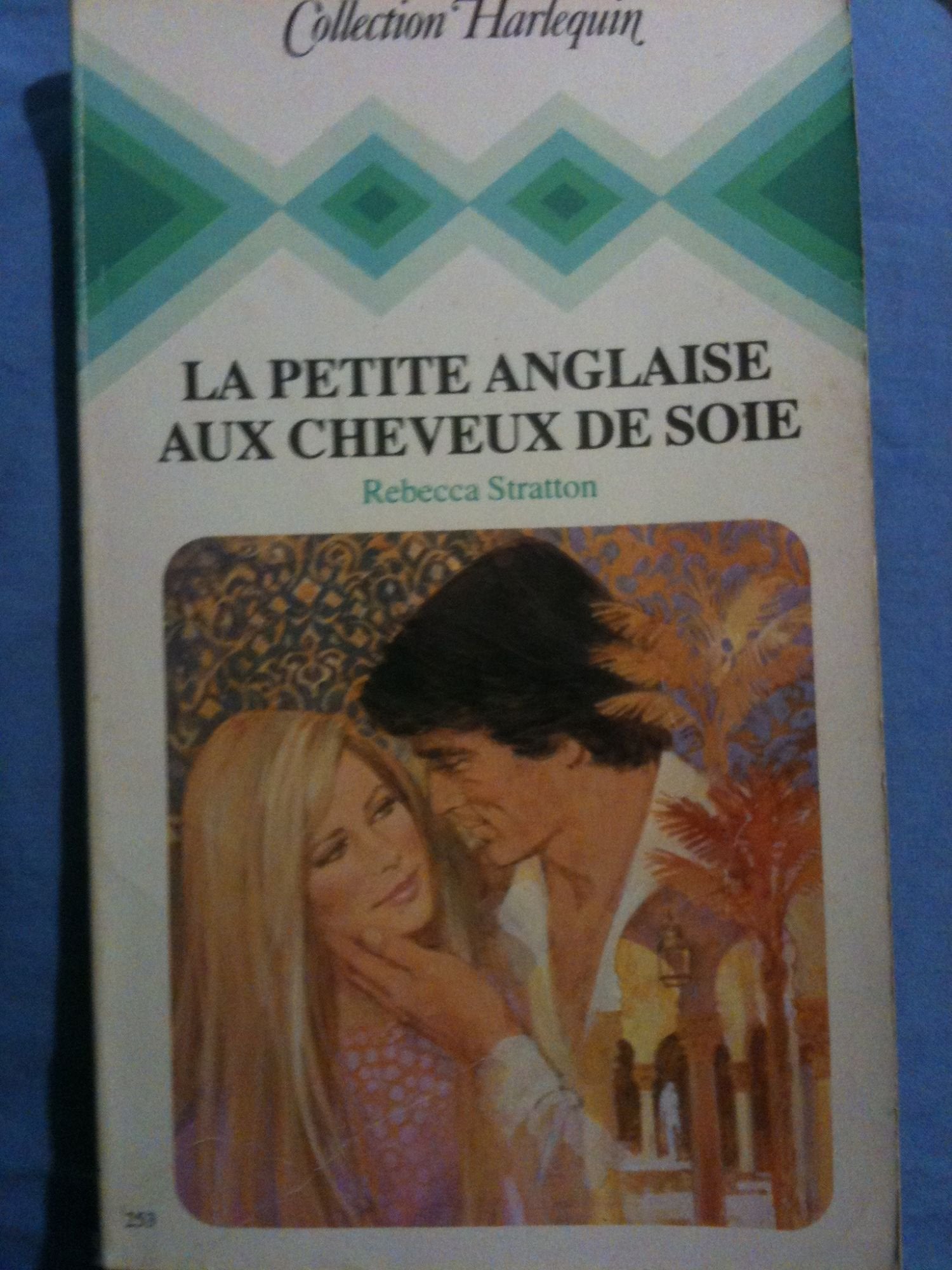 La Petite Anglaise aux cheveux de soie (Collection Harlequin) Books