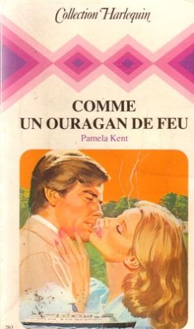 Comme un ouragan de feu : Collection : Collection harlequin n° 263 Books