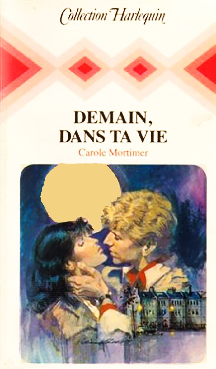 Demain, dans ta vie : collection : collection harlequin n° 286 Books