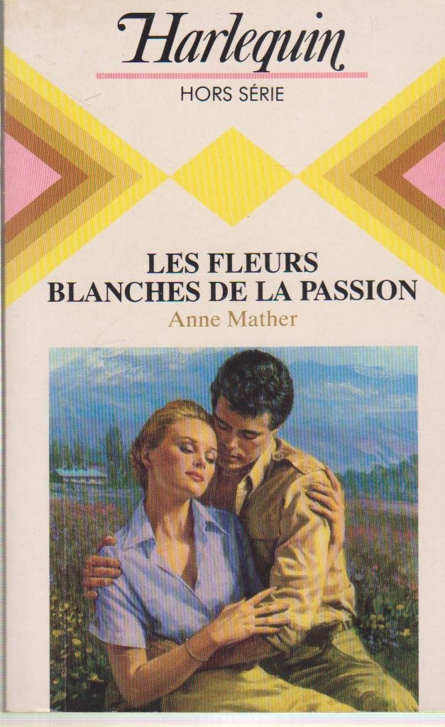 Les fleurs blanches de la passion Harlequin Hors Série book