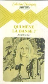 Qui mène la danse ? (Collection Harlequin) book