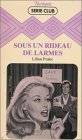 Sous un rideau de larmes : Collection : Harlequin série club n° 50 Books