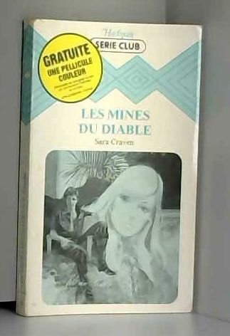 Les mines du diable : Collection : Harlequin série club n° 74 Books