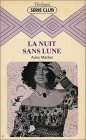 La nuit sans lune : Collection : Harlequin série club n° 97 Books