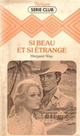 Si beau et si étrange : Collection : Harlequin série club n° 121 Books