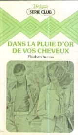 Dans la pluie d'or de vos cheveux (Harlequin) book