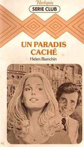 Un paradis caché : Collection : Harlequin série club n° 147 Books