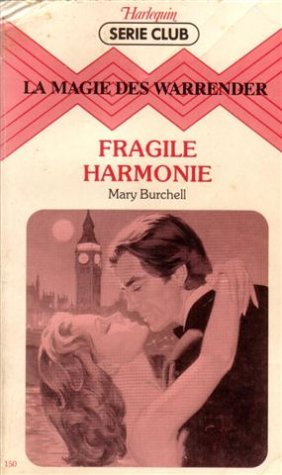La magie des Warrender : Fragile harmonie : Collection : Harlequin série club n° 150 Books