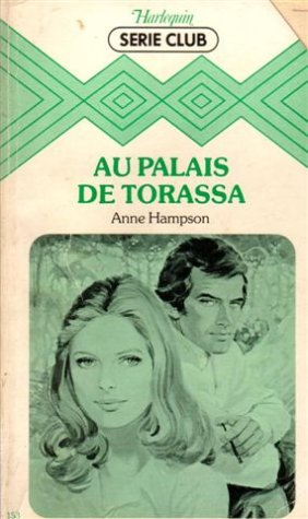 Au palais de Torassa : Collection : Harlequin série club n° 153 book