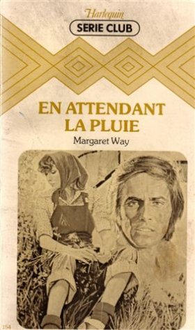 En attendant la pluie : Collection : Harlequin série club n° 154 Romance